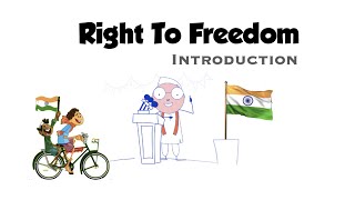 Right to Freedom Article 19 to 22 | Introduction | Fundamental Rights | Indian Constitution