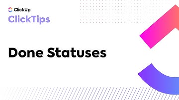 Done Statuses (ClickTips)