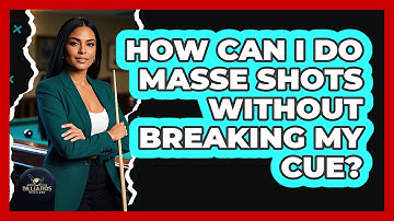 How Can I Do Masse Shots Without Breaking My Cue? - Billiards Hustlers