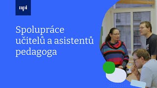 Přehrát video: Spolupráce učitelů a asistentů pedagoga