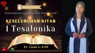 KITAB 1 TESALONIKA BAGIAN 2 // Ev. Lisna L, S.Pd