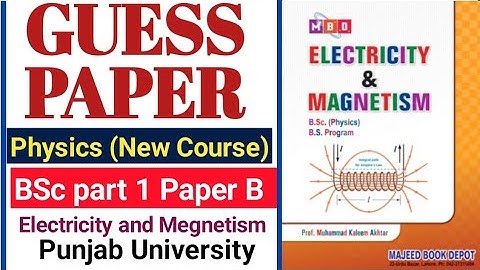 BSc physics part 1 || Paper B (New Course) || Electricity and Megnetism || Guess Papers 2023 || PU