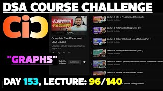 Day: 153 Lecture 96/140 || Love Babbar DSA Course Challenge