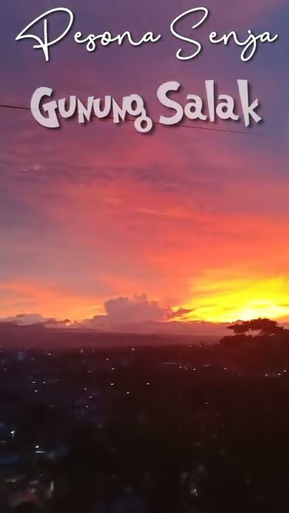 PESONA SENJA GUNUNG SALAK #Shorts