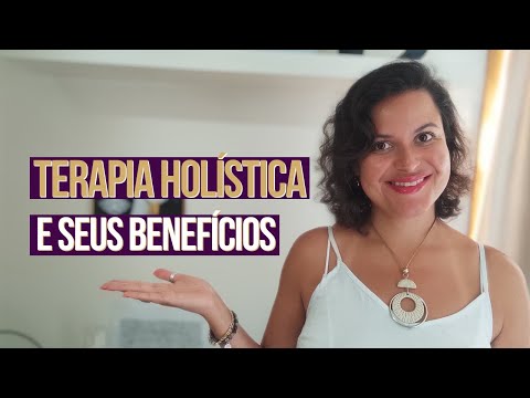 Os benefícios da Terapia Holística | Dani Silvestre