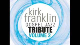 Revolution  Kirk Franklin Gospel Tribute