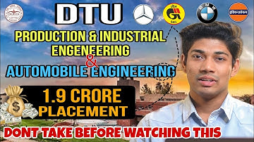 ALL ABOUT PRODUCTION & INDUSTRIAL / MECHANICAL WITH AUTOMOBILE ENGINEERING | DEPARTMENT |DTU|PIE&MAM