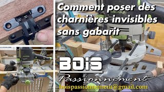 COMMENT POSER DES CHARNIÈRES INVISIBLES SANS GABARIT