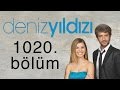 Deniz yldz 1020 blm  5 sezon