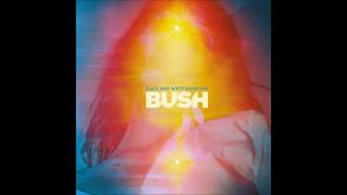 Video thumbnail of "Bush - Sky Turns Day Glo"