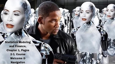 Statistics Modeling and Finance, Chapter 1, Pages 2-3, Course Welcome & Navigation