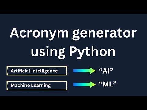 31. How to build an Acronym Generator in Python