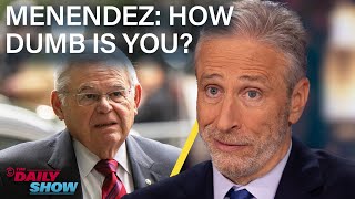 Jon Stewart Gives Sen Robert Menendez A Corruption Lesson The Daily Show