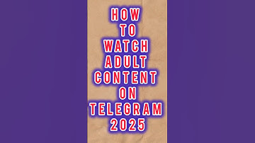 How to Watch adult content on Telegram 2025 | 2025 me Telegram par viral adult videos kese dekhe