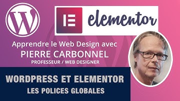 WORDPRESS et ELEMENTOR - LES POLICES GLOBALES