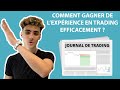 COMMENT GAGNER DE L'EXPERIENCE EN TRADING EFFICACEMENT !