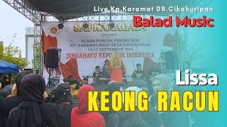 Keong racun - Lissa X Balad Music ( Live Kp Karamat Cikahuripan )
