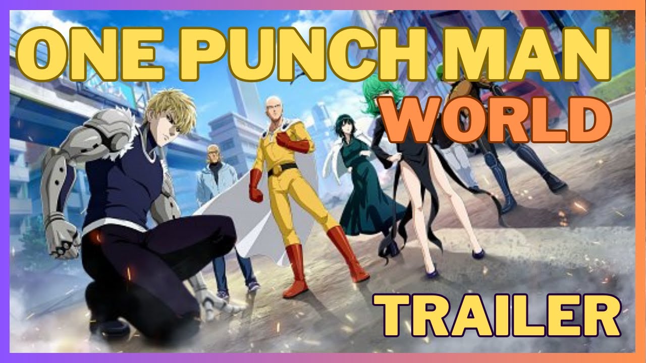 One Punch Man: World Official Gameplay Trailer