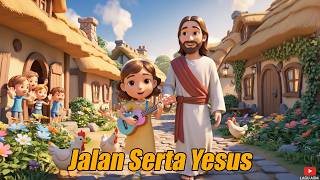 Lagu Sekolah Minggu  Jalan Serta Yesus