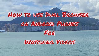 How to Use Dual Browser for  Watching Videos screenshot 5