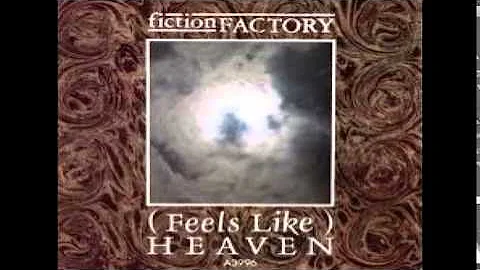 FICTION FACTORY - FEELS LIKE HEAVEN