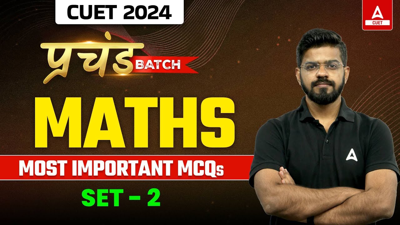 CUET 2024 Maths Most Important MCQ's | Set 2 | By Mahendra Sir - YouTube