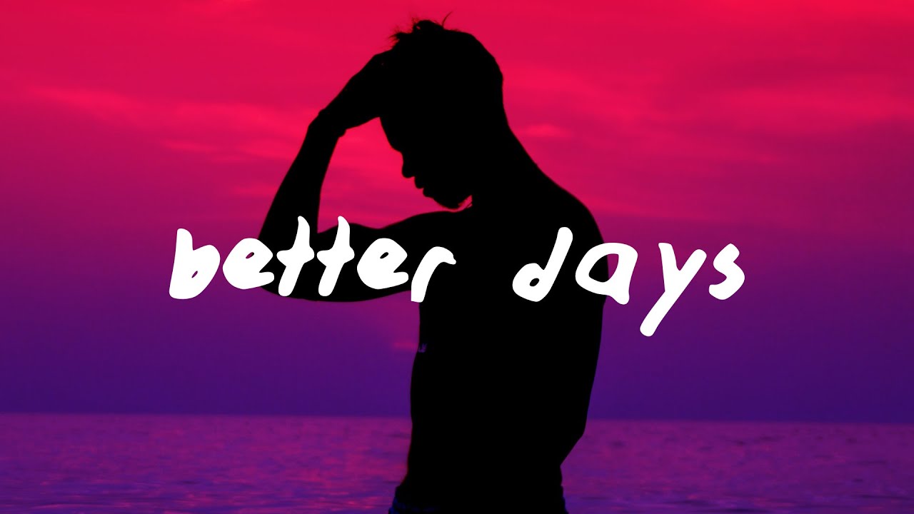 Dermot Kennedy - Better Days (Lyrics)