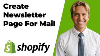How To Create The Newsletter Page For Your Mailing List In Shopify (Easy Guide)