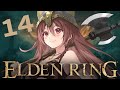 #14【ELDEN RING】フロムゲー初心者、「エルデンリング」のクリアを目指す旅！！！【戌神ころね】※ネタバレあり