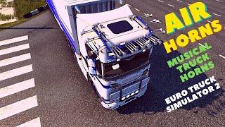 AIR HORNS ETS 2 . MUSICAL HORNS ETS 2 . FUNNY HORNS ETS 2 .TRUCK HORNS .SCANIA HORNS ETS 2 screenshot 5