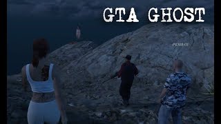 GTA GHOST - [OLD VIDEO]