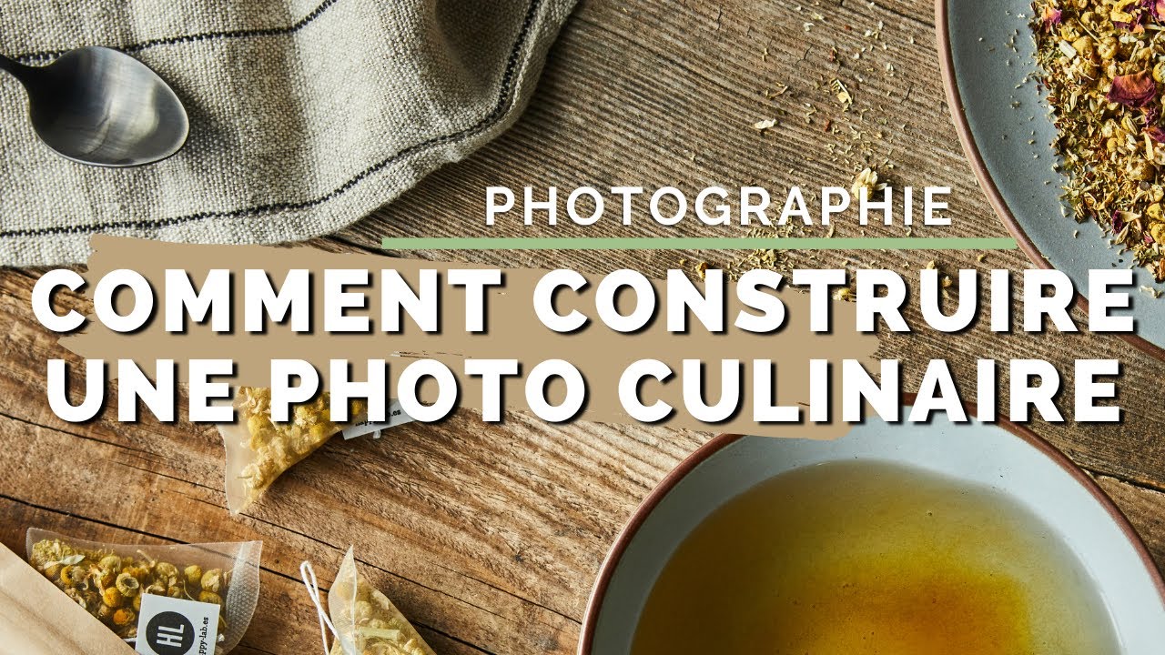Comment construire une photo culinaire (réflexion, stylisme, composition...)