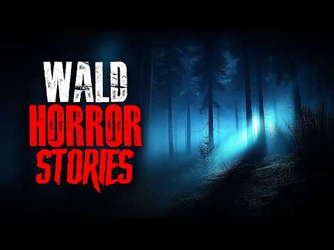 3 Stunden Wald-Horrorgeschichten.. (Creepypasta Compilation Deutsch/German)