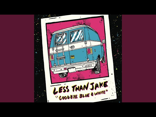 LESS THAN JAKE - I THINK I LOVE YOU