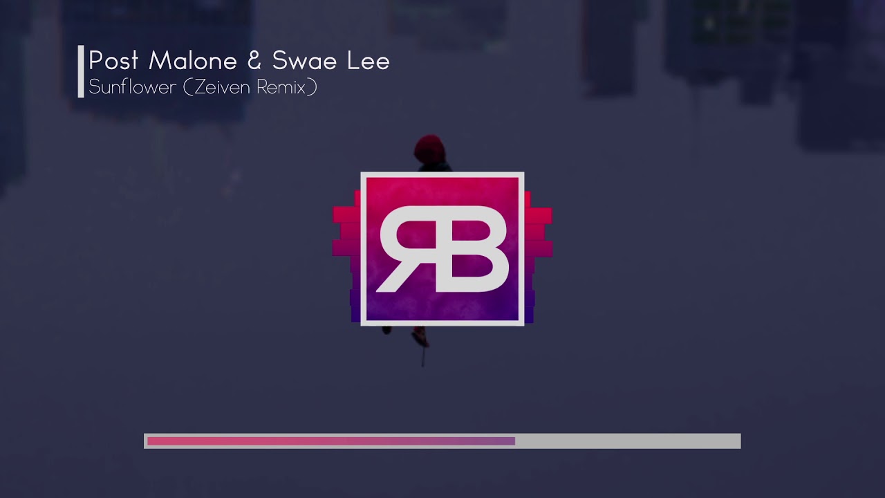 Post Malone & Swae Lee - Sunflower (Zeiven Remix) - YouTube Rising Beats
