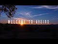 Welcome to Aveiro 4K ( Aveiro Tour 2017)