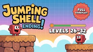 Jumping Shell Levels 26-32 Walkthrough & Ending | Full Puzzle Guide & Gameplay