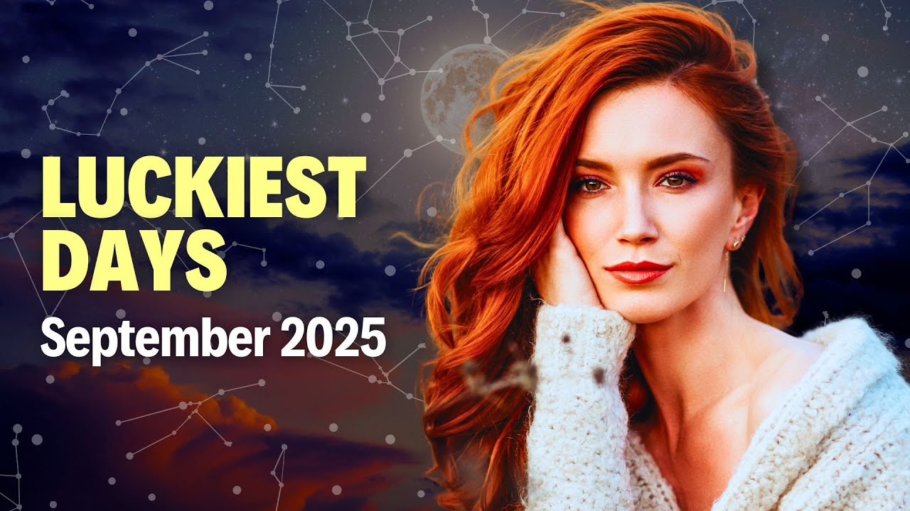 Luckiest Day In September 2025 For Each Zodiac Sign - YouTube