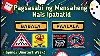 Pagsasabi ng Mensaheng Nais Ipabatid | Babala at Paalala #Filipino2 #babalaatpaalala