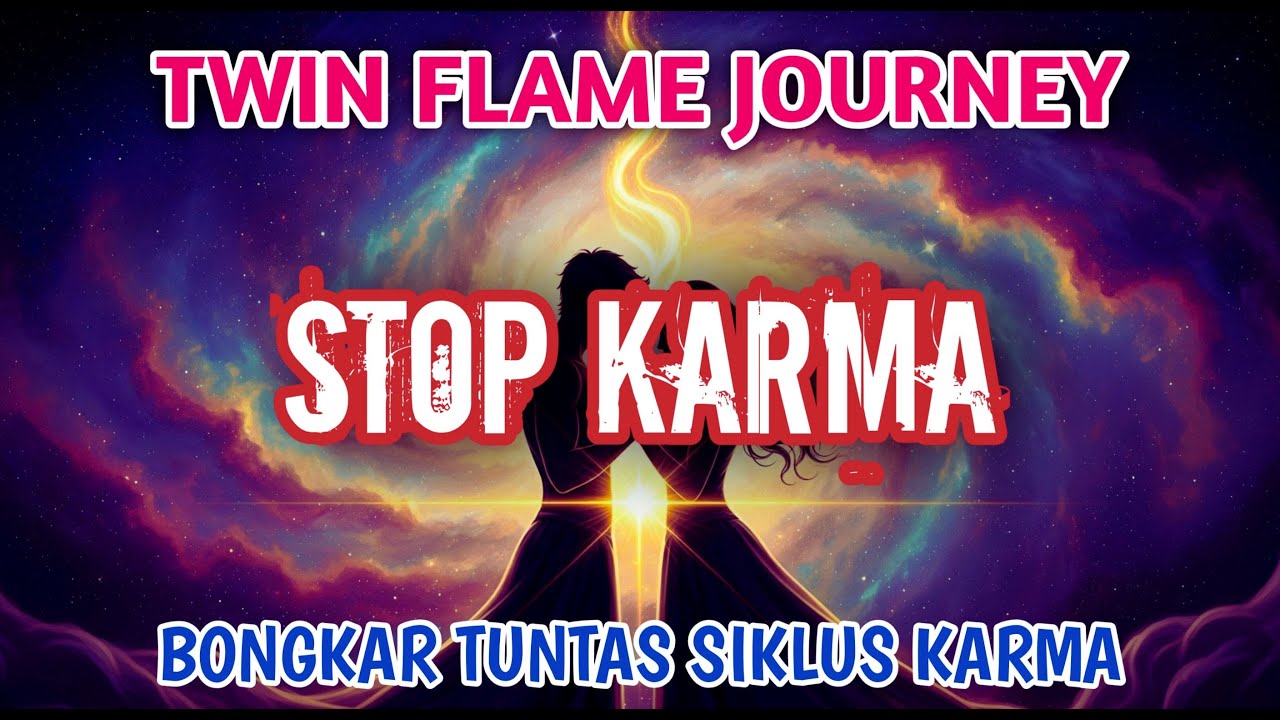 STOP DRAMA 💔: Ini Alasan Kenapa Kamu Terjebak Siklus Karma