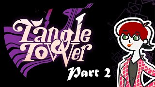 Tangle Tower part 2