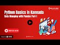 Data Munging with Pandas Part 1 | PYTHON PANDAS PACKAGE in Kannada | Skillfloor