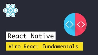 Viro React fundamentals, Scenes, Positioning, Scaling, Textures & Animations #2