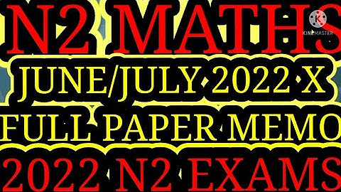 Mathematics N2 June/July 2022 Full Paper and Memo August Exams @mathszoneafricanmotives