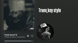 Offset & Teezo Touchdown - Prada Myself (truee_key style)