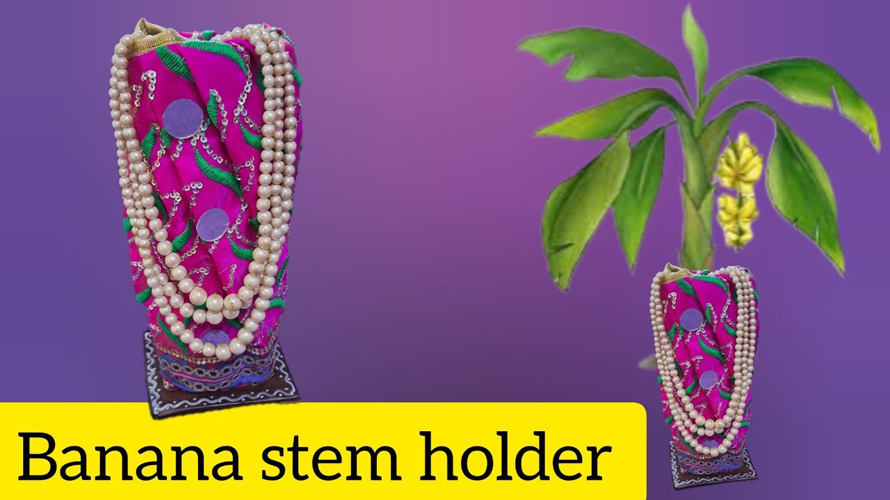 banana plant stem holder for pooja decoration varalakshmi vratham