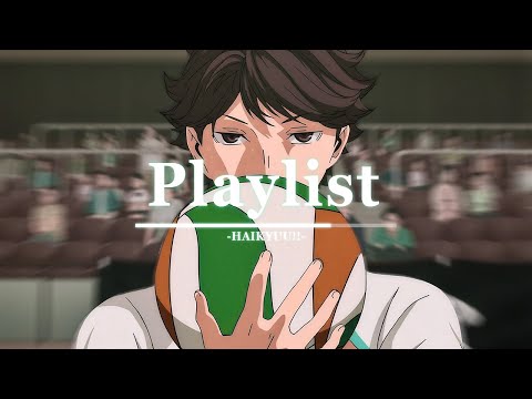 𝐏𝐥𝐚𝐲𝐥𝐢𝐬𝐭 | 재능은 꽃피우는 것, 센스는 갈고닦는 것! 🔥하이큐!! OST🔥 [30분 플리]
