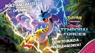 How to Build a Pre-release Deck! Temporal Forces Build & Battle Kit Opening!