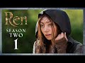 Season 2 episode 1  ren the girl with the mark