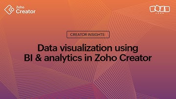 Unleashing Insights: A Deep Dive into Data Visualization with Zoho Creator